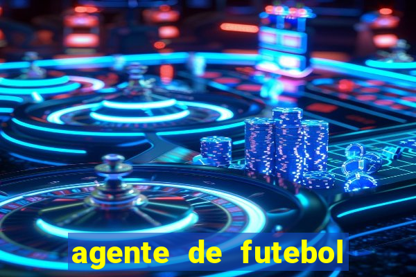 agente de futebol dinheiro infinito